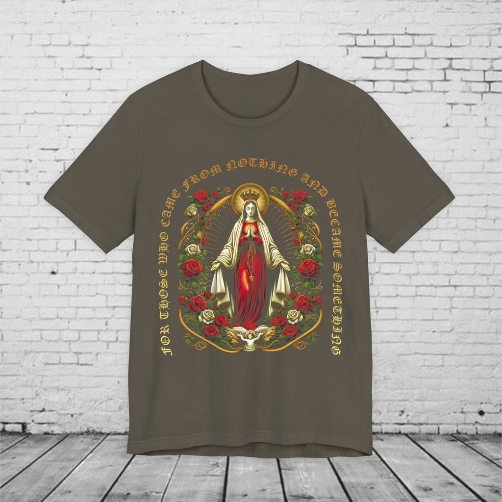 Virgin Mary Graphic T-Shirt - 'From Nothing to Something' Design with Roses & Halo Unisex Jersey Short Sleeve Tee