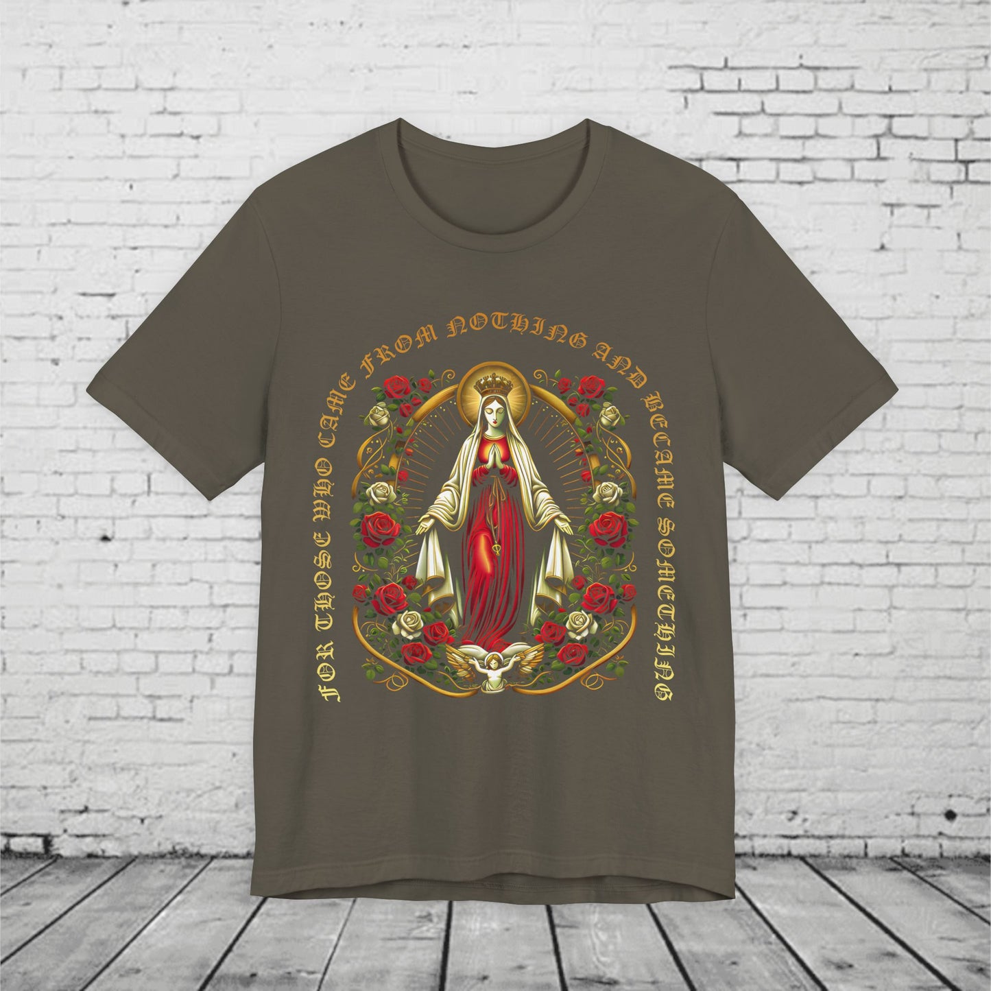 Virgin Mary Graphic T-Shirt - 'From Nothing to Something' Design with Roses & Halo Unisex Jersey Short Sleeve Tee