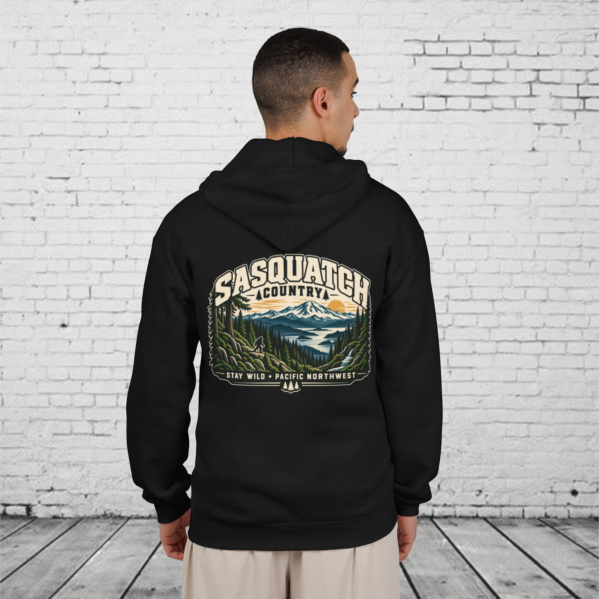 Sasquatch Country Full-Zip Hoodie – Stay Wild Pacific Northwest Bigfoot Back Graphic