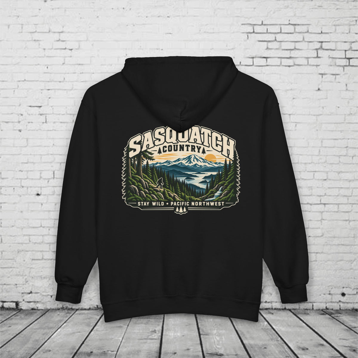 Sasquatch Country Full-Zip Hoodie – Stay Wild Pacific Northwest Bigfoot Back Graphic