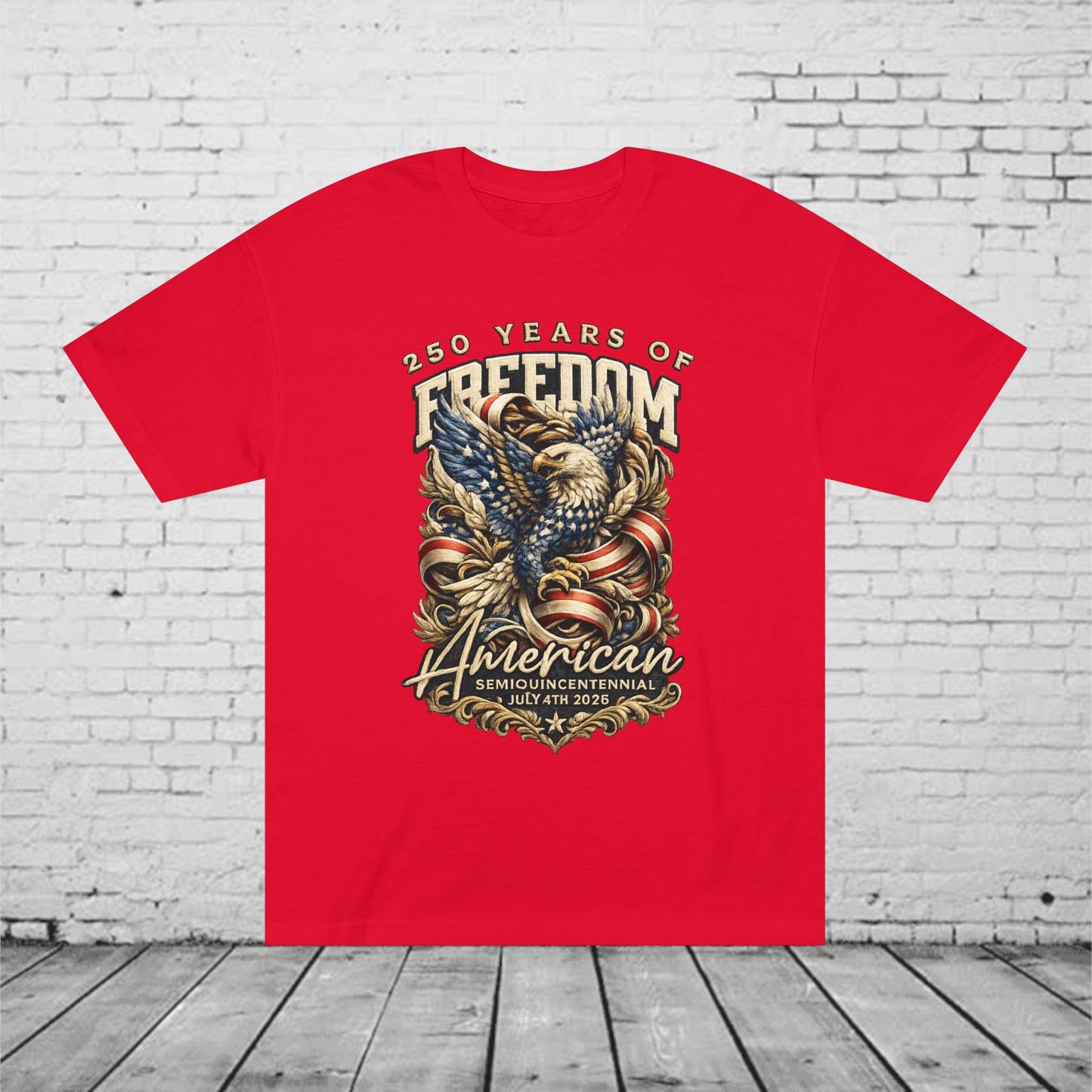 250 Years of Freedom American Eagle Tee | Patriotic July 4th 2026 Semiquincentennial Unisex T-Shirt